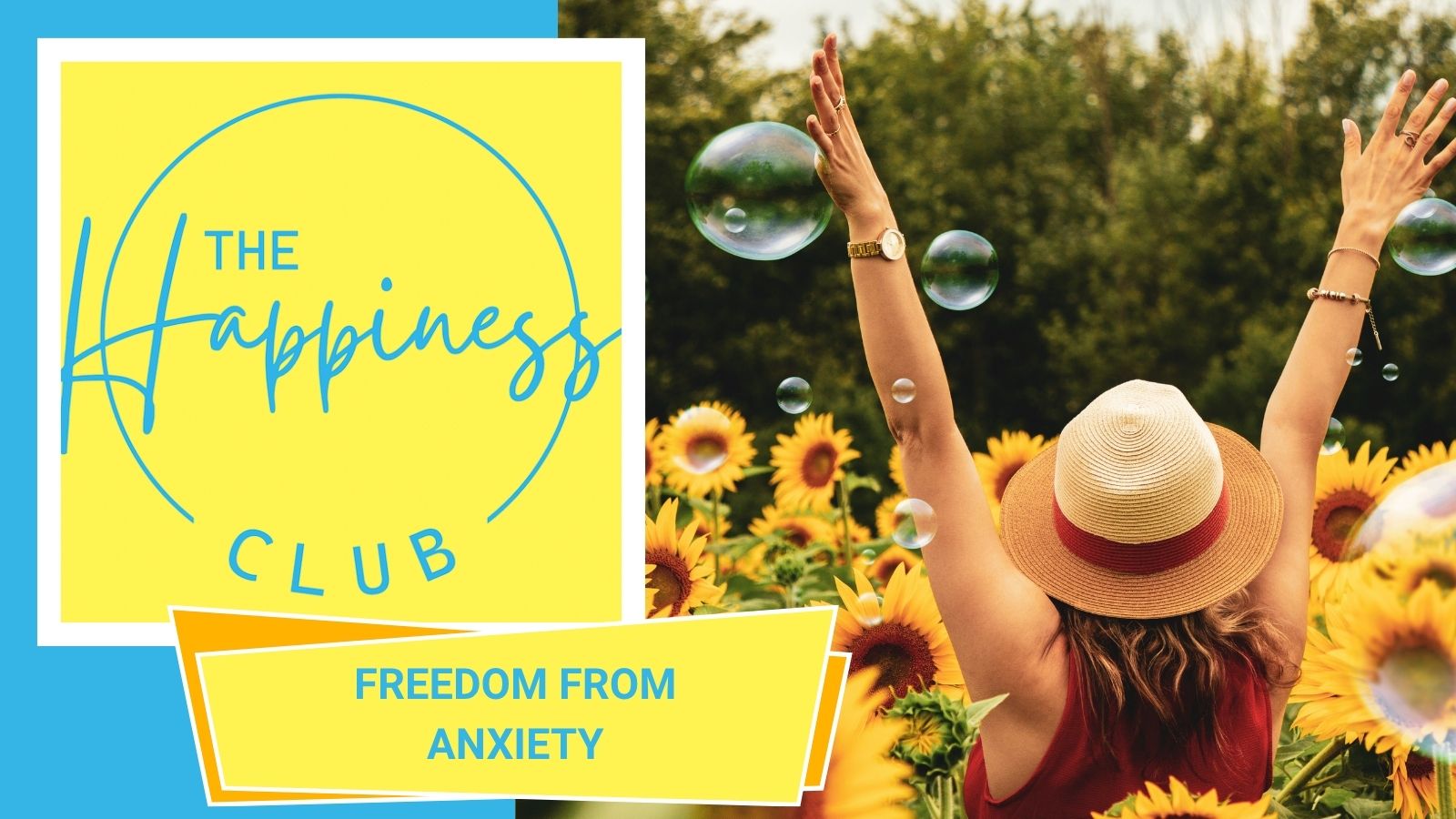 The Happiness Club Freedom From Anxiety